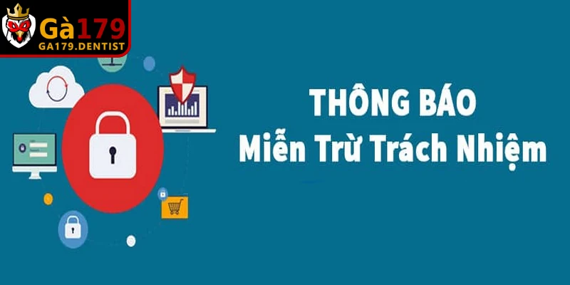 Miễn trừ trách nhiệm gồm các tình huống đặc thù được quy định